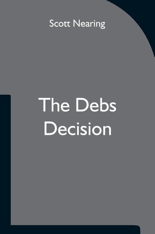 The Debs Decision
