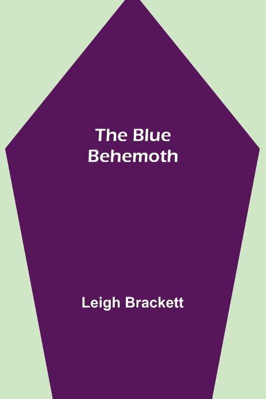 The Blue Behemoth