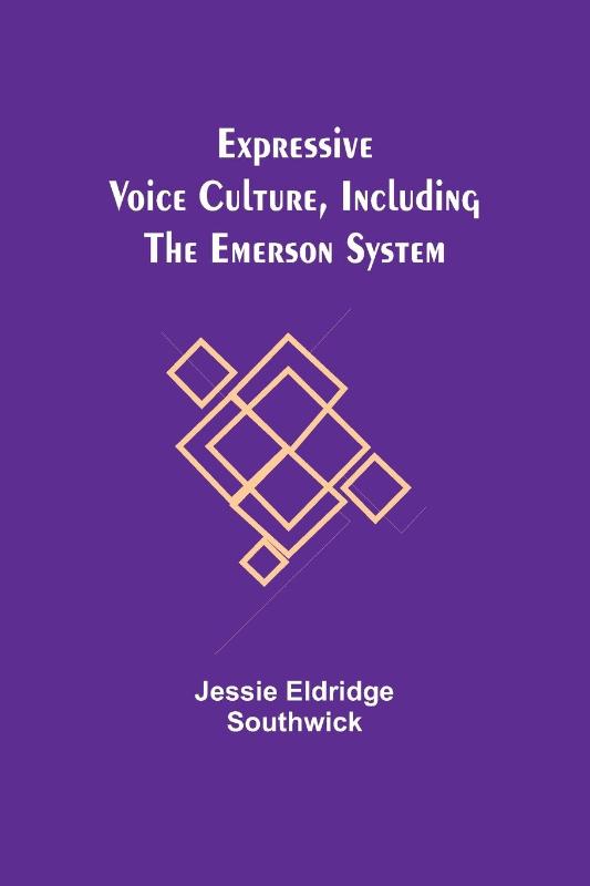 Expressive Voice Culture, Including the Emerson System