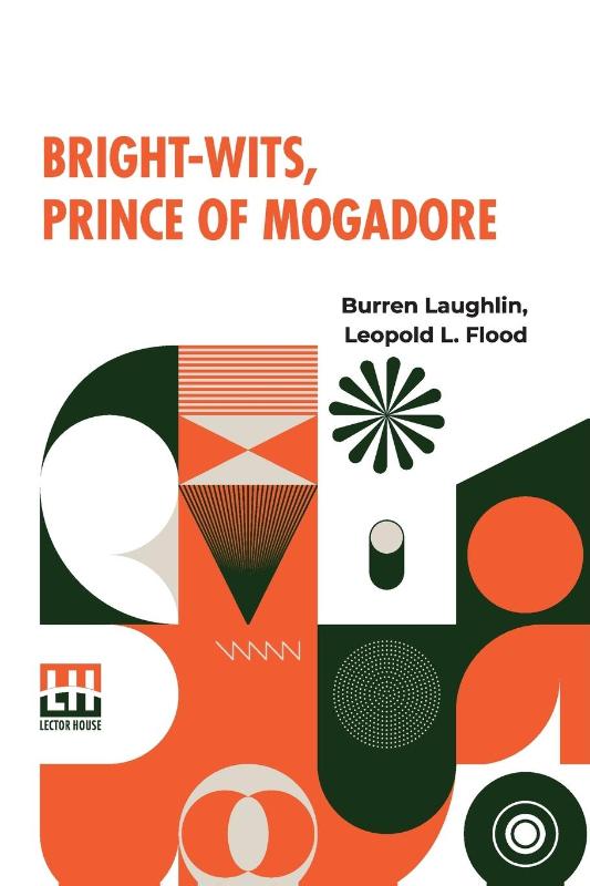 Bright-Wits, Prince Of Mogadore