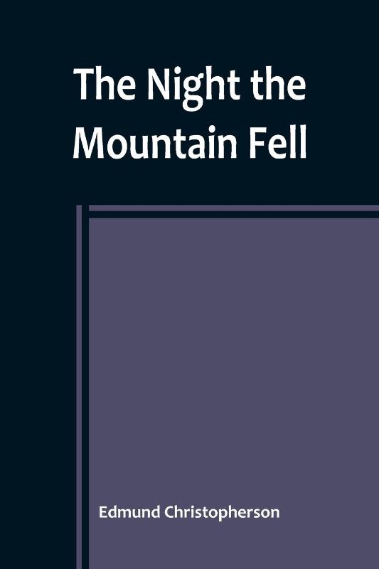 The Night the Mountain Fell