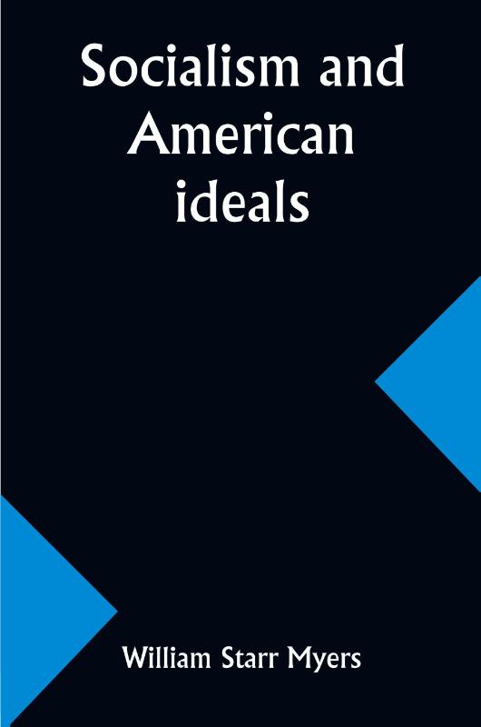 Socialism and American ideals