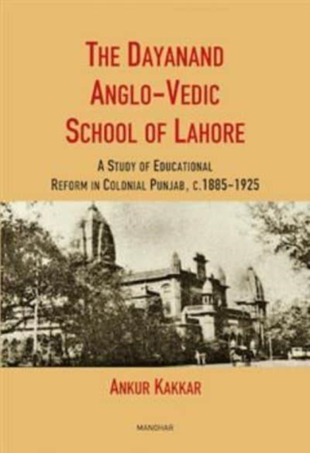 The Dayanand Anglo-Vedic School of Lahore