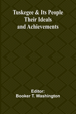 Tuskegee & Its People