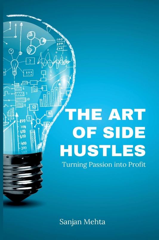 The Art of Side Hustles