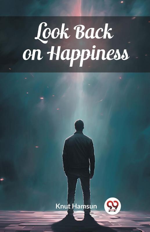 Look Back on Happiness (Edition2024)