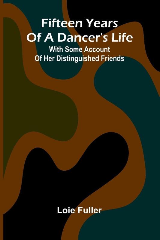 Fifteen years of a dancer's life