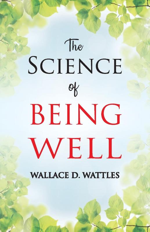 The Science of Being Well