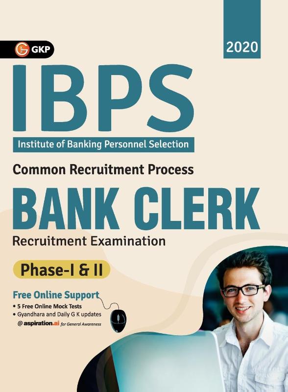 Ibps Bank Clerk 2020-21 Guide (Phase I & II)
