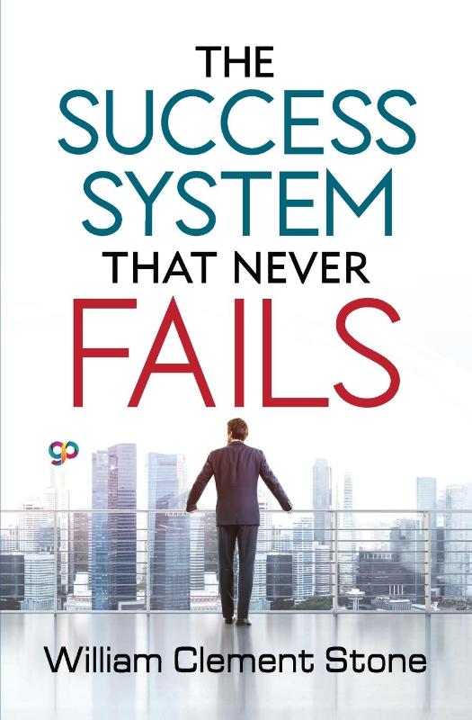 The Success System that Never Fails