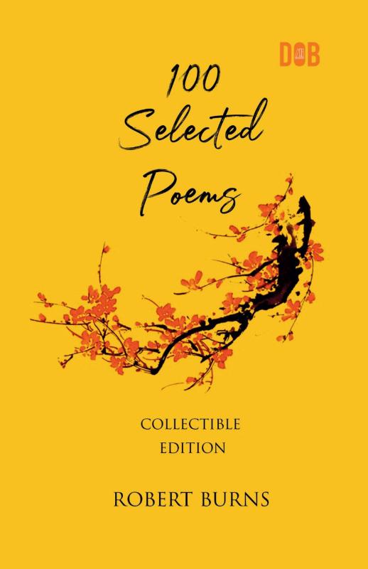 100 Selected Poems, Robert Burns