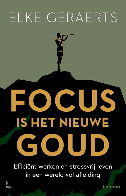 Focus is het nieuwe goud