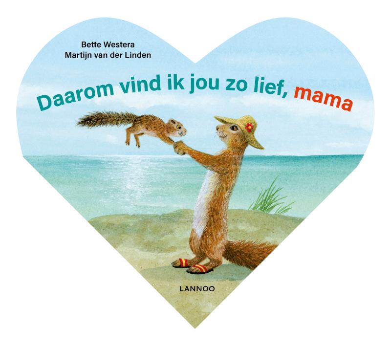 Daarom vind ik jou zo lief, mama