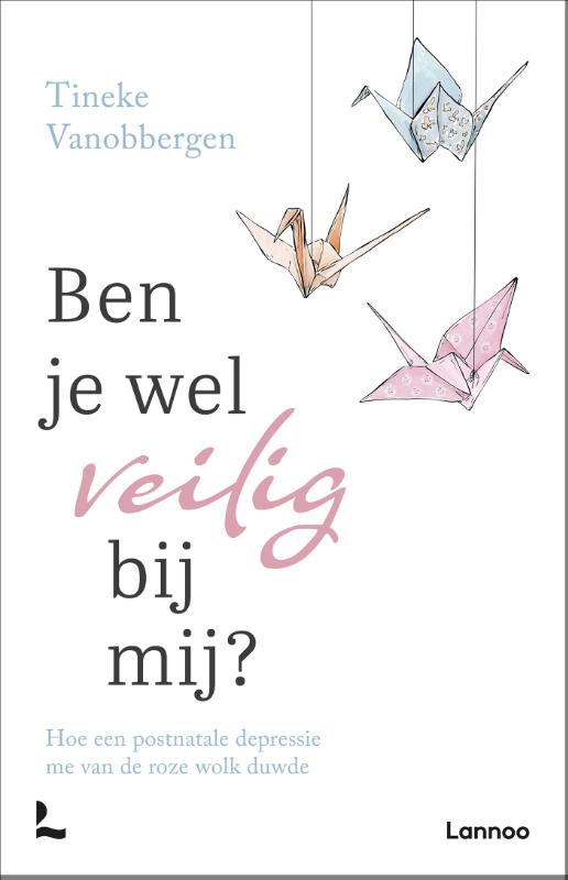 Ben je wel veilig bij mij?