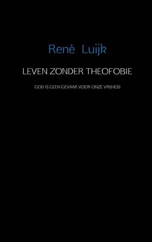 Leven zonder theofobie