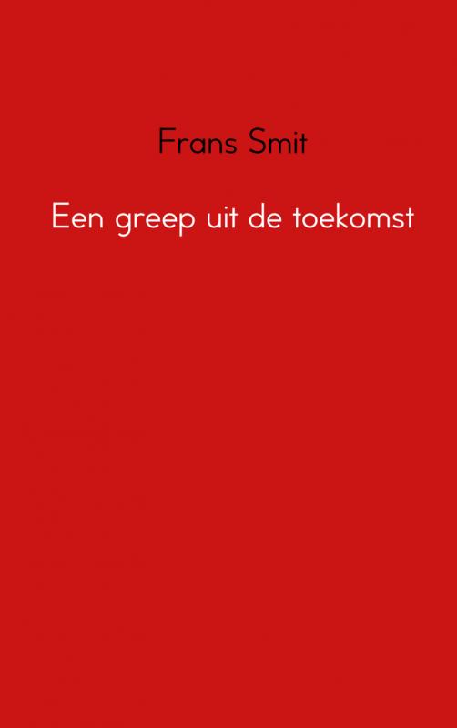 Een greep uit de toekomst