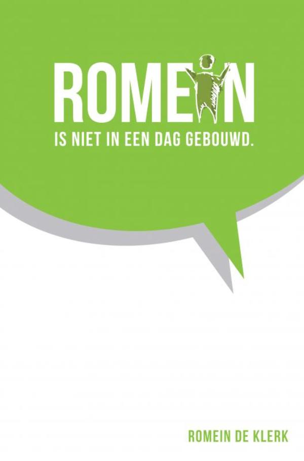 Romein is niet in een dag gebouwd