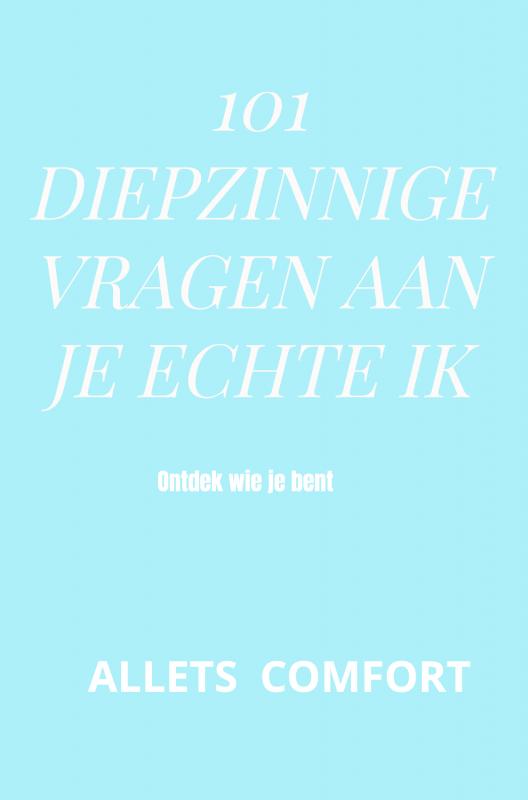 101 Diepzinnige vragen aan je echte ik