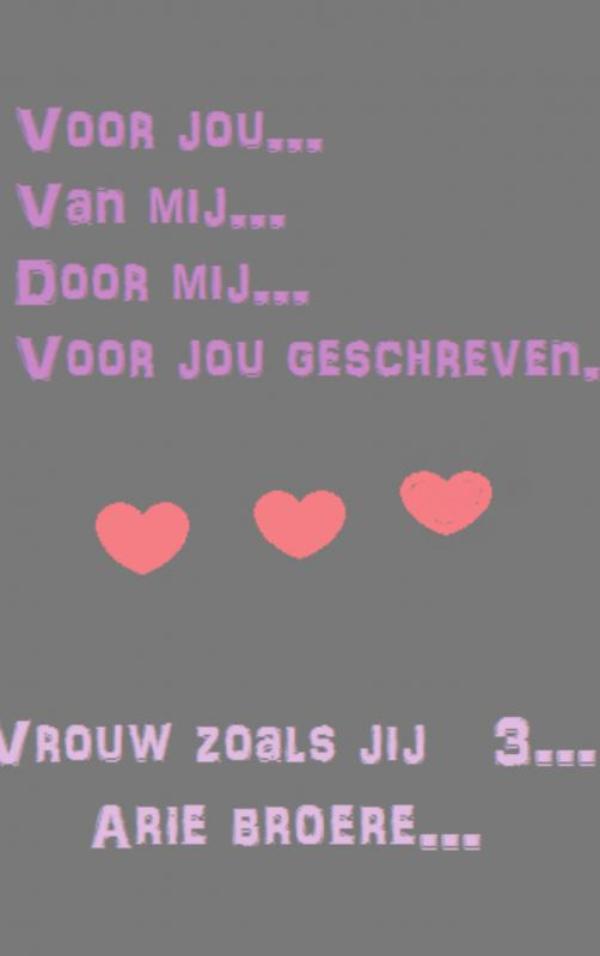 voor. jou....Van mij......om te lezen als je alleen bent.....Voor jou.....Door mij......Geschreven......Zin hebt om het te lezen.....