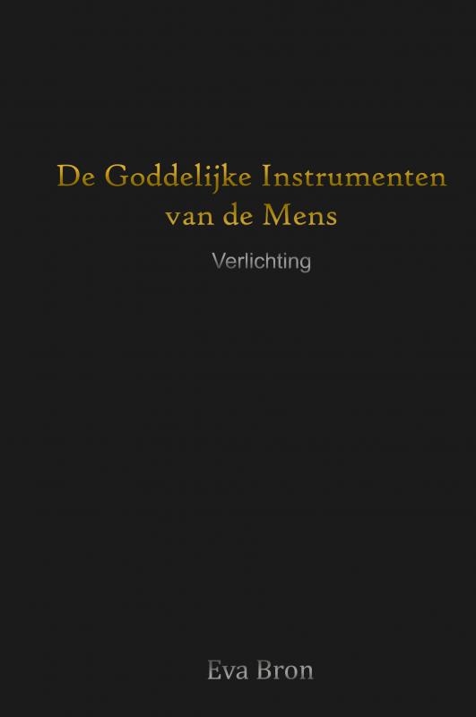 De Goddelijke Instrumenten van de Mens