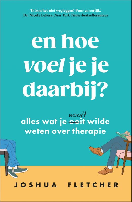 En hoe voel je je daarbij?