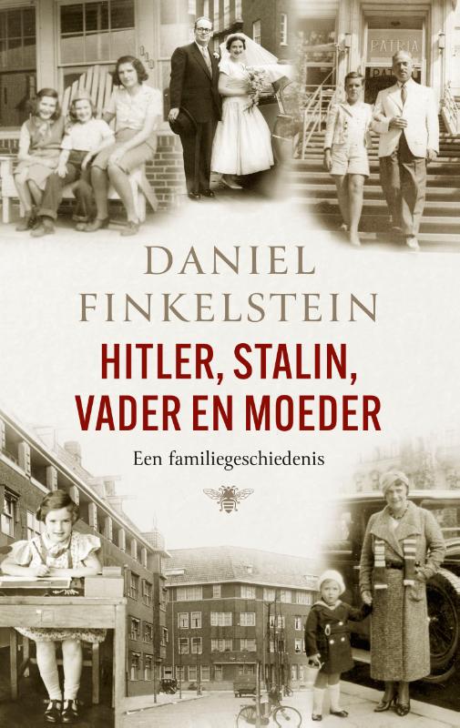 Hitler, Stalin, vader en moeder