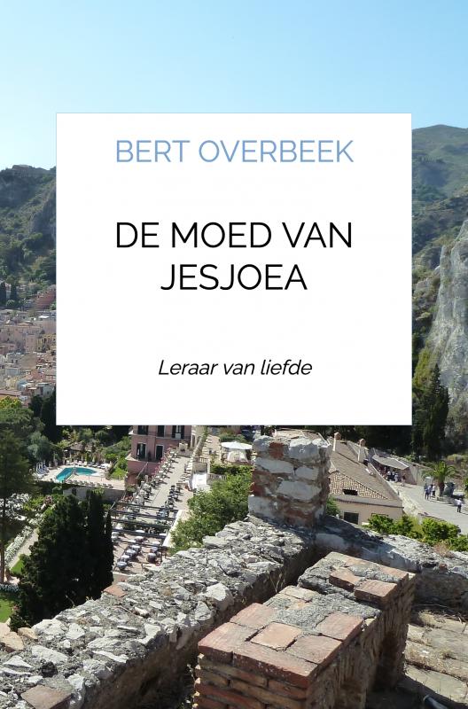 De moed van Jesjoea