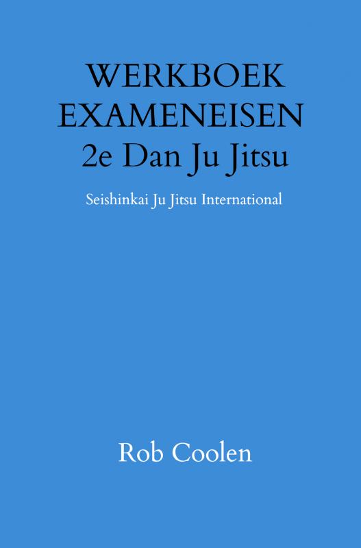 WERKBOEK EXAMENEISEN 2e Dan Ju Jitsu