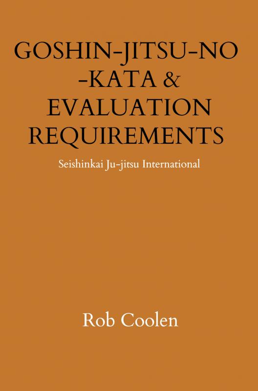 GOSHIN-JITSU-NO-KATA & EVALUATION REQUIREMENTS