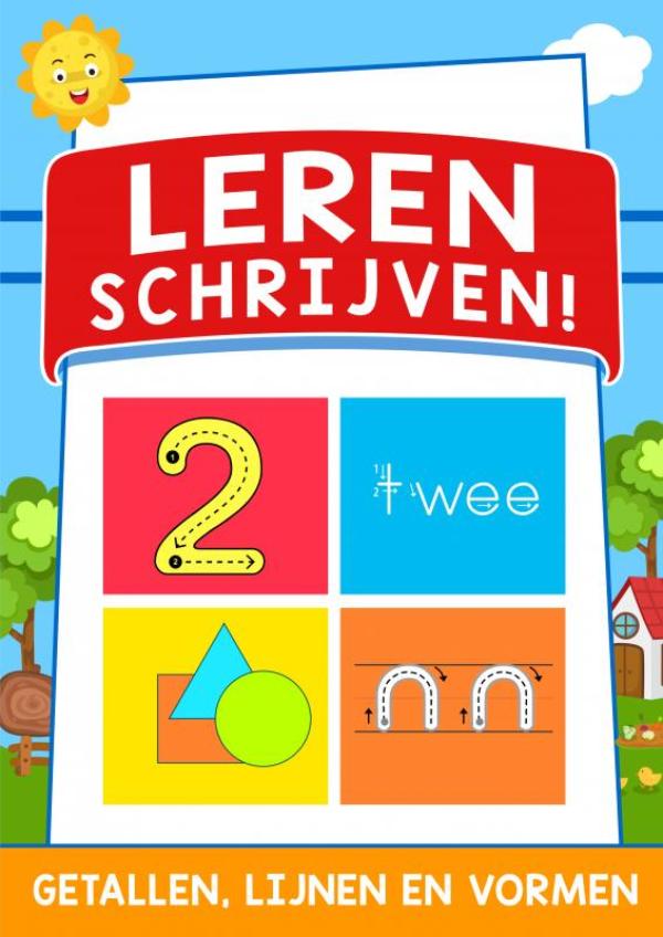 Leren Schrijven! : Getallen, Lijnen en Vormen