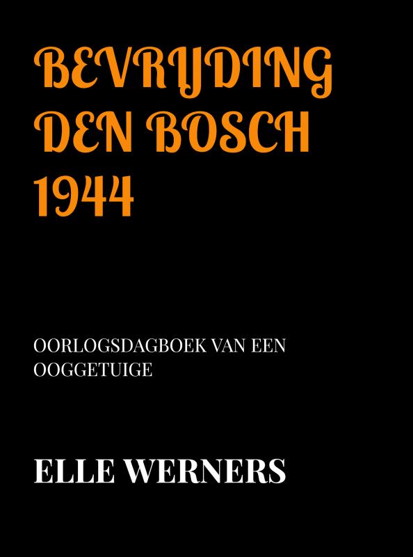 BEVRIJDING DEN BOSCH 1944