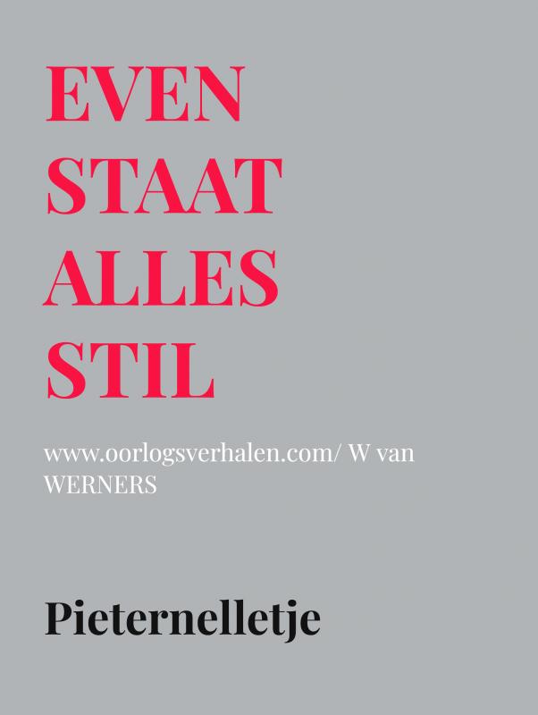 EVEN STAAT ALLES STIL
