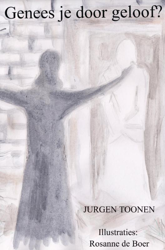 Genees je door geloof?