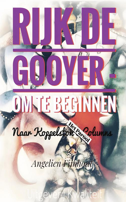 RIJK DE GOOYER - OM TE BEGINNEN