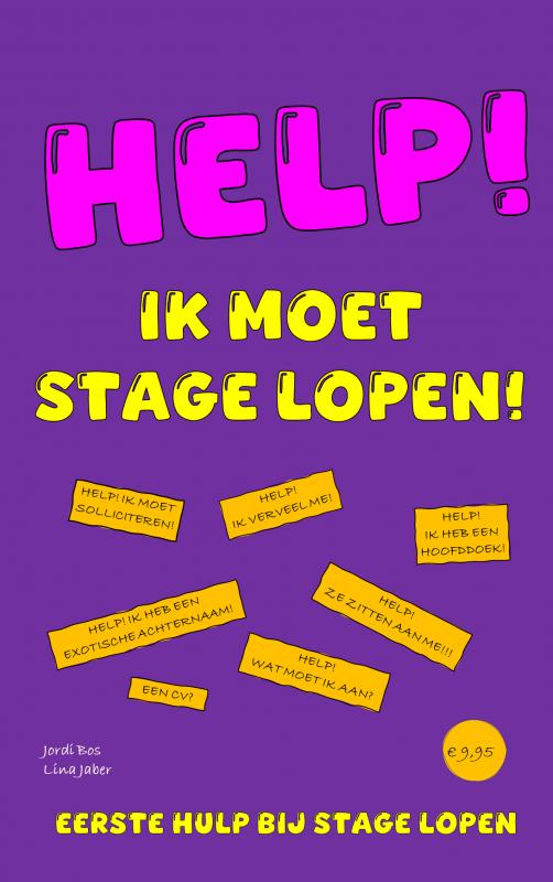 HELP! IK MOET STAGE LOPEN!
