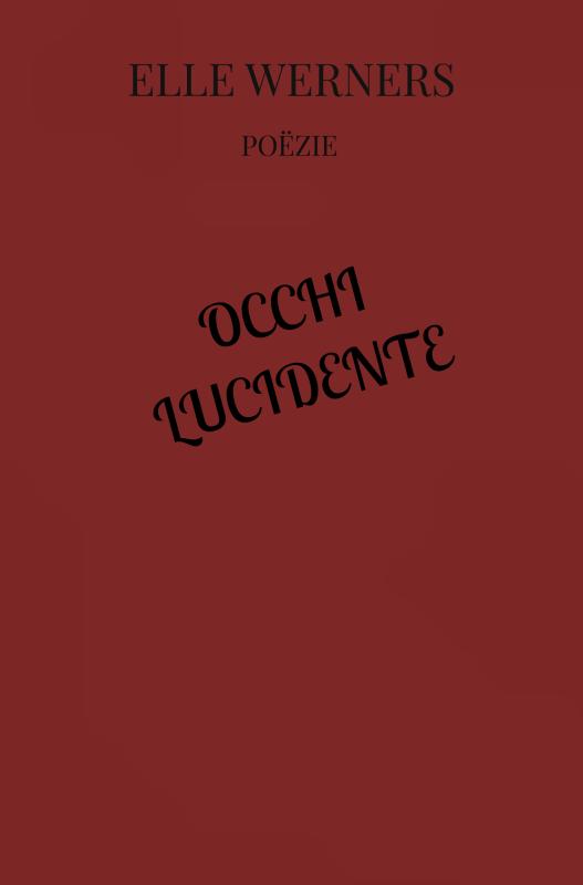 OCCHI LUCIDENTE
