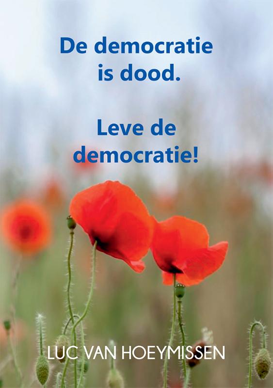 De democratie is dood.