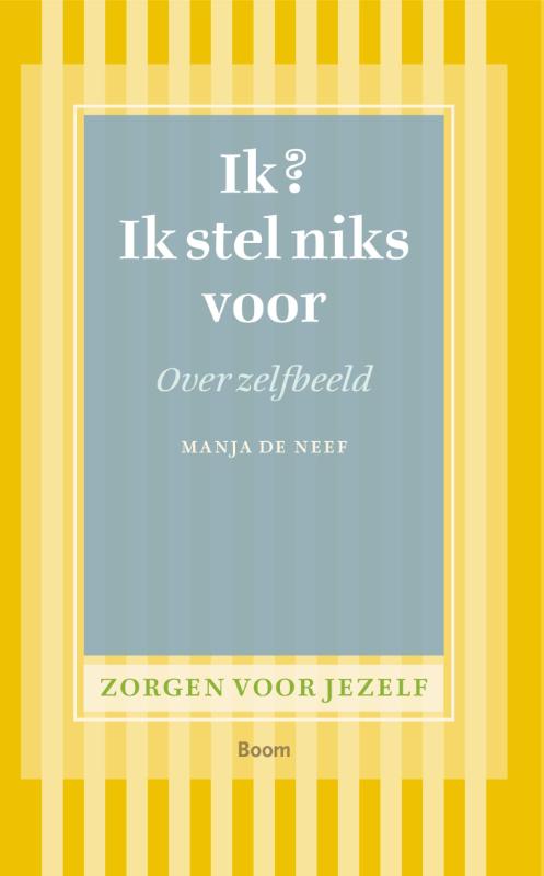 Ik? Ik stel niks voor