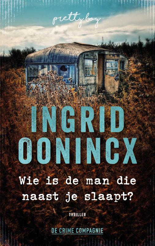 Wie is de man die naast je slaapt?