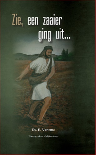 Zie, een zaaier ging uit ...