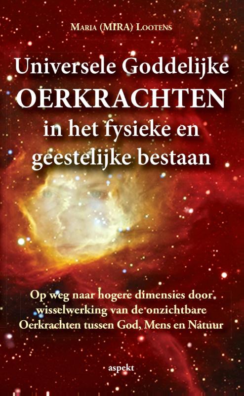 Universele goddelijke oerkrachten in het fysieke en geestelijke bestaan