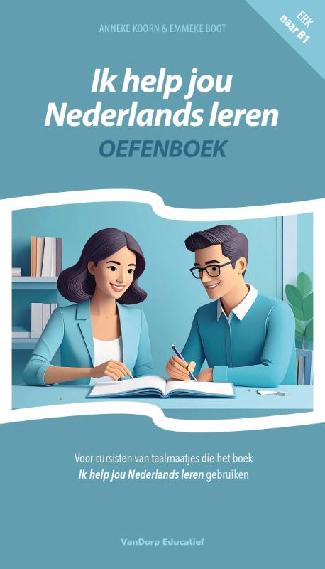 Ik help jou Nederlands leren - Oefenboek