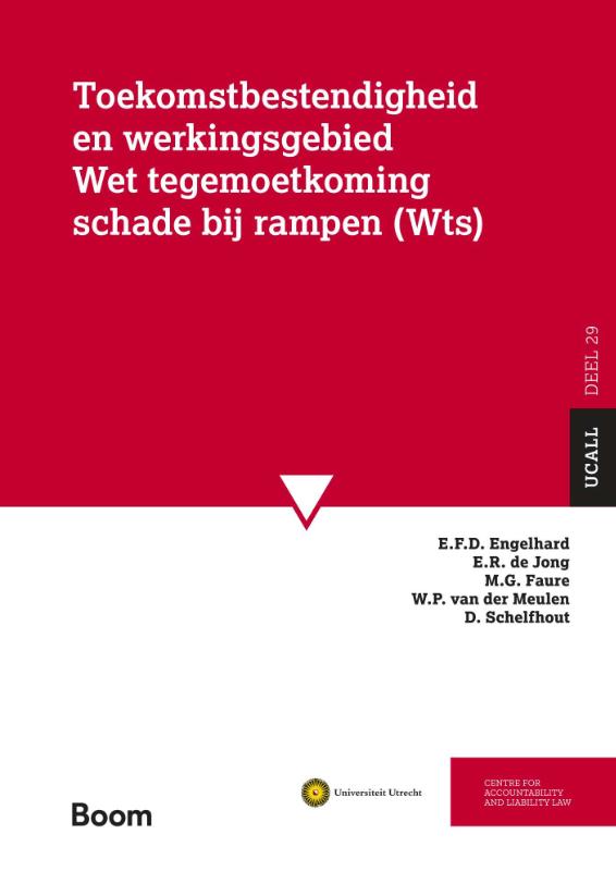 Toekomstbestendigheid en werkingsgebied Wet Tegemoetkoming Schade bij rampen (WTS)