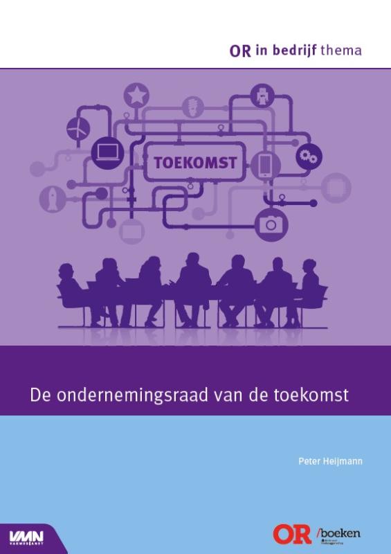 De ondernemingsraad van de toekomst