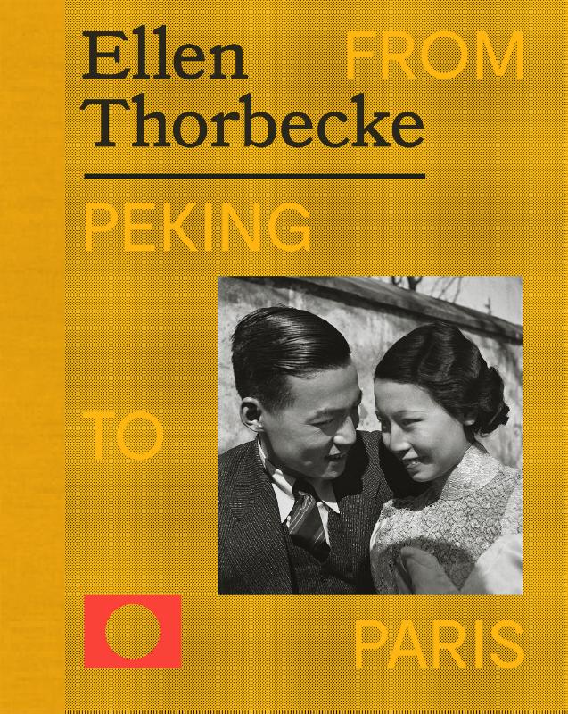 Ellen Thorbecke - From Peking to Paris