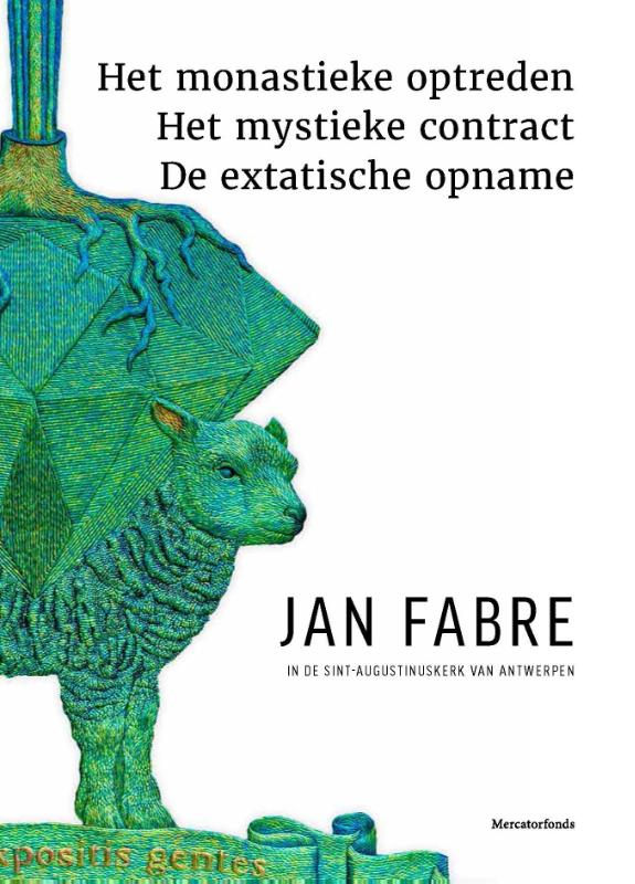 Het monastieke optreden - Het mystieke contract - De extatische opname.