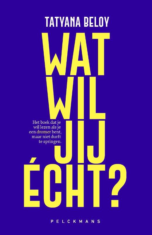 Wat wil jij écht?