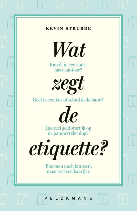 Wat zegt de etiquette?