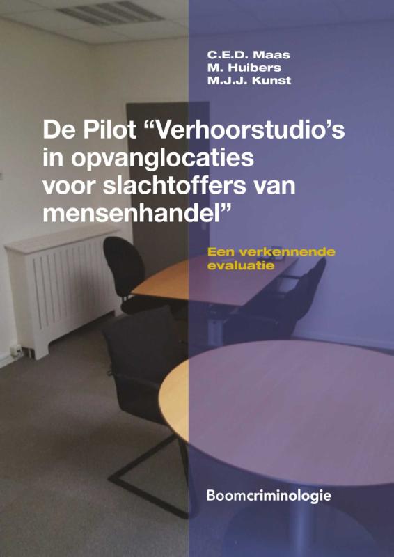 De pilot “Verhoorstudio’s in opvanglocaties voor slachtoffers van mensenhandel”