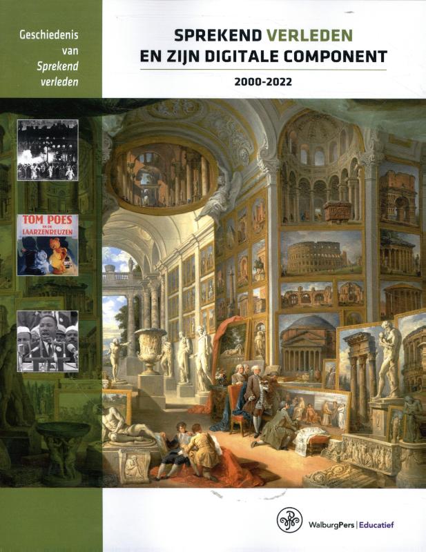 Sprekend verleden en zijn digitale component - 2000-2022